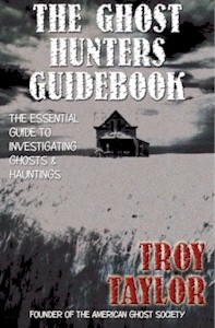 Troy Taylor Ghosts